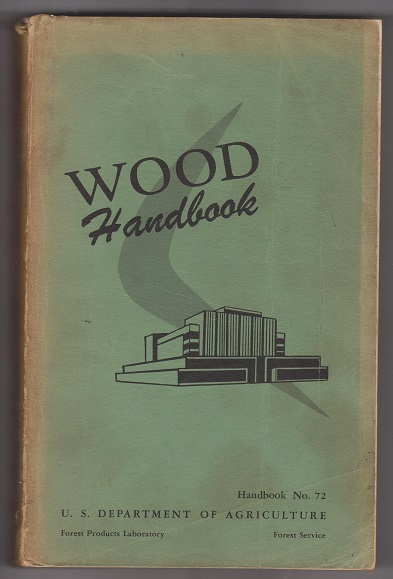 Image for Wood Handbook; Basic Information on Wood as a Material of Construction with Data for Its Use in Design and Specification