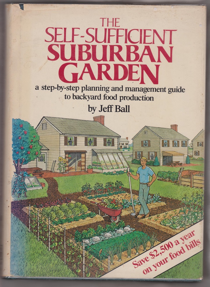 The Self-Sufficient Suburban Garden Image for The Self-Sufficient Suburban Garden