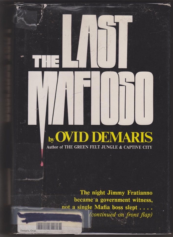 Image for The Last Mafioso, The Treacherous World of Jimmy Fratianno