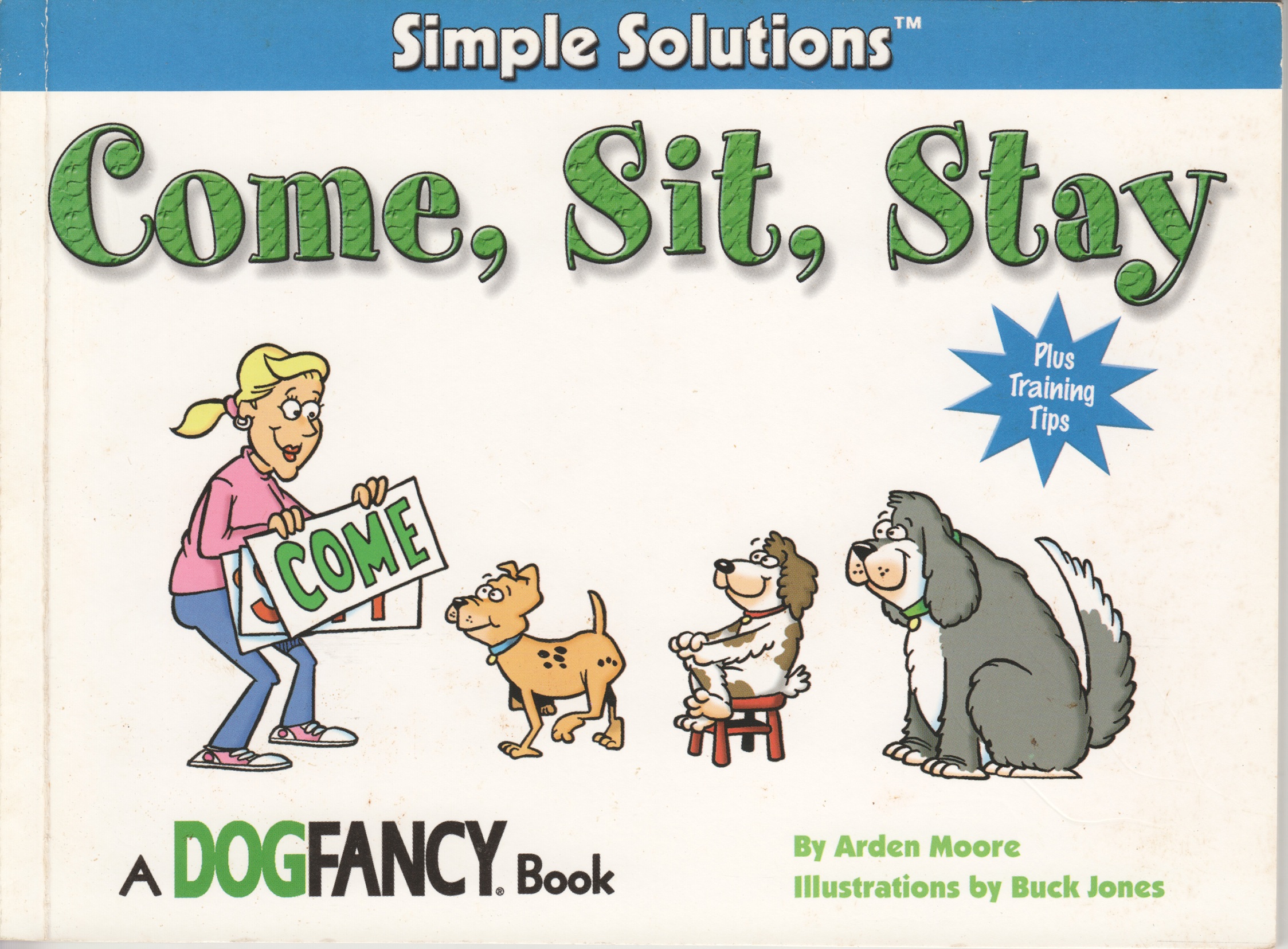 Come, Sit, Stay