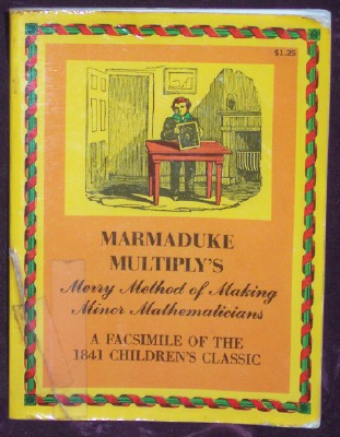 Image for Marmaduke Multiplys Merry Method of Making Minor Mathematicians