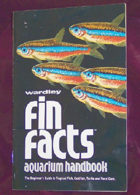 Image for Wardley Fin Facts Aquarium Handbook: The Beginner's Guide to Tropical Fish, Goldfish, Turtle and Pond Care.