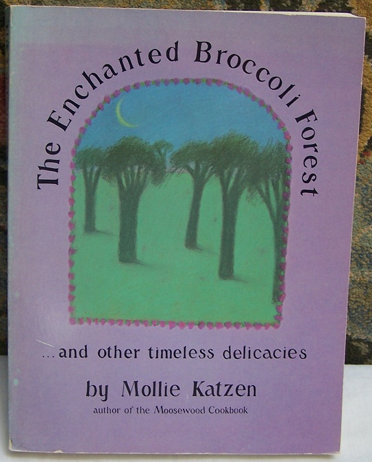 Image for The Enchanted Broccoli Forest ...and other timeless delicacies