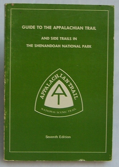 Guide to the Appalachian Trail and Side Trails in The Shenandoah National Park Image for Guide to the Appalachian Trail and Side Trails in The Shenandoah National Park