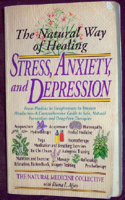 Image for The Natural Way of Healing Stress, Anxiety and Depression