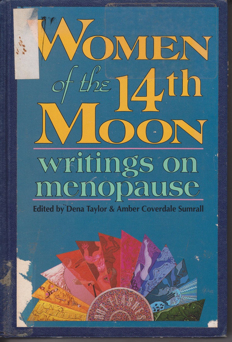 Image for Women of the 14th Moon; writings on menopause