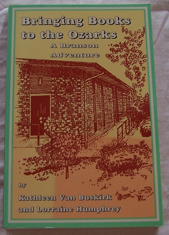 Image for Bringing Books to the Ozarks, A Branson Adventure