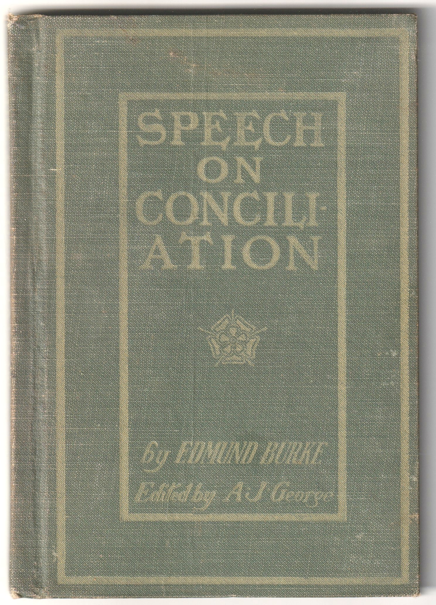 Image for Burke's Speech on Conciliation With America 1775; With Introduction and Notes by A.J. George A.M.