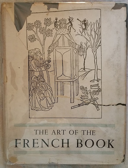 The Art of the French Book, from early manuscripts to the present time Image for The Art of the French Book, from early manuscripts to the present time