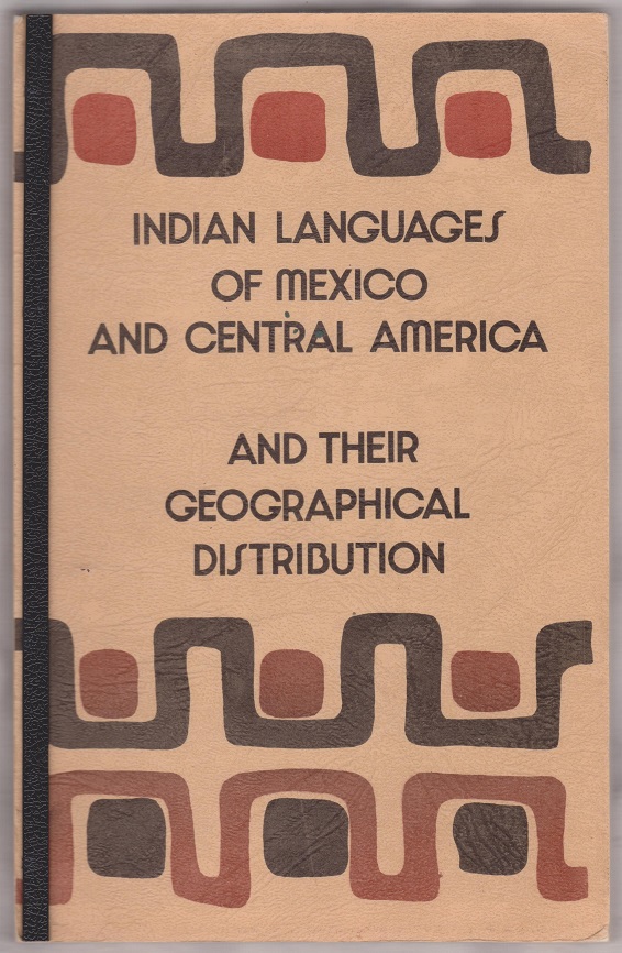 Indian Languages of Mexico and Central America and Their Geographical Distribution Image for Indian Languages of Mexico and Central America and Their Geographical Distribution