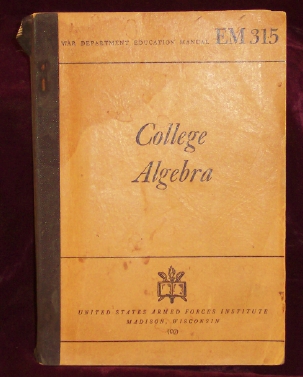 Image for College Algebra (War Department Education MAnual EM 315)