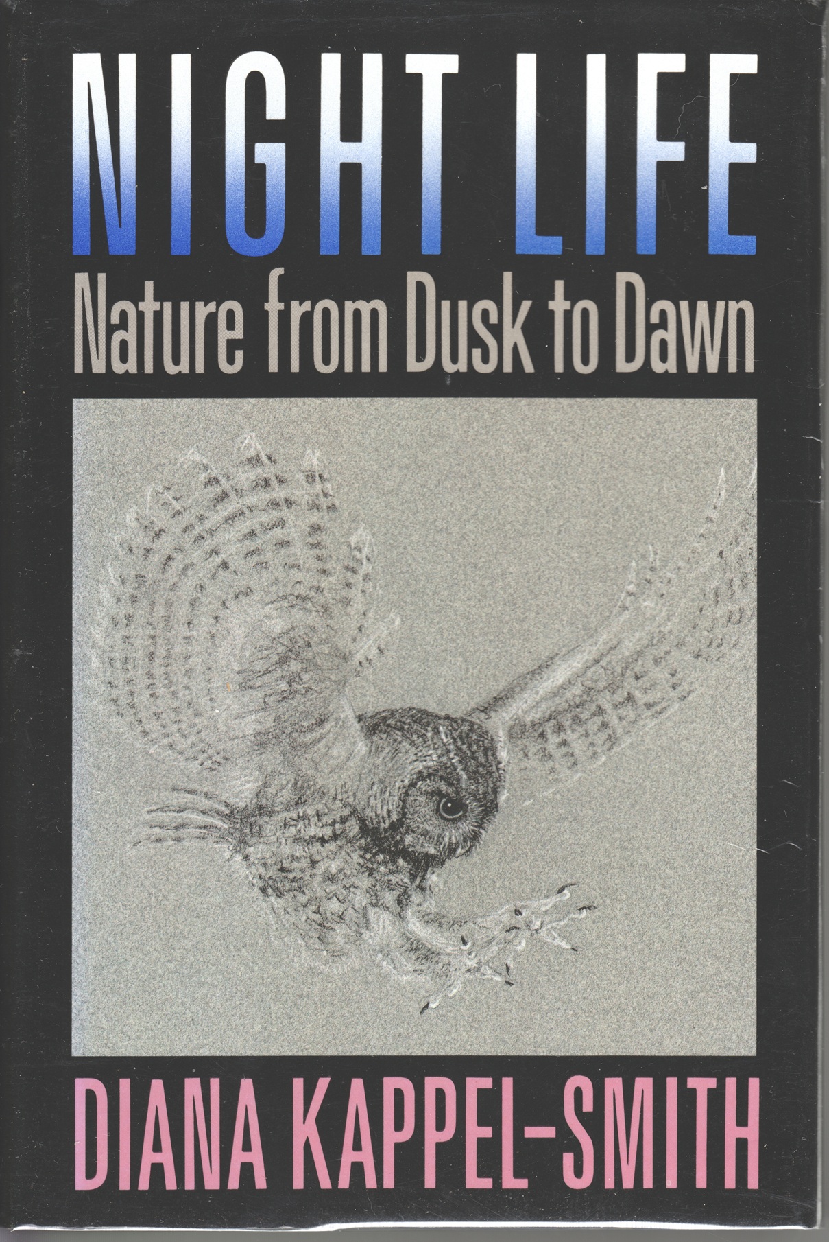 Night Life, Nature from Dusk to Dawn