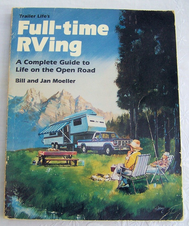 Image for Trailer Life's Full-time RVing, A complete Guide to Life on the Open Road