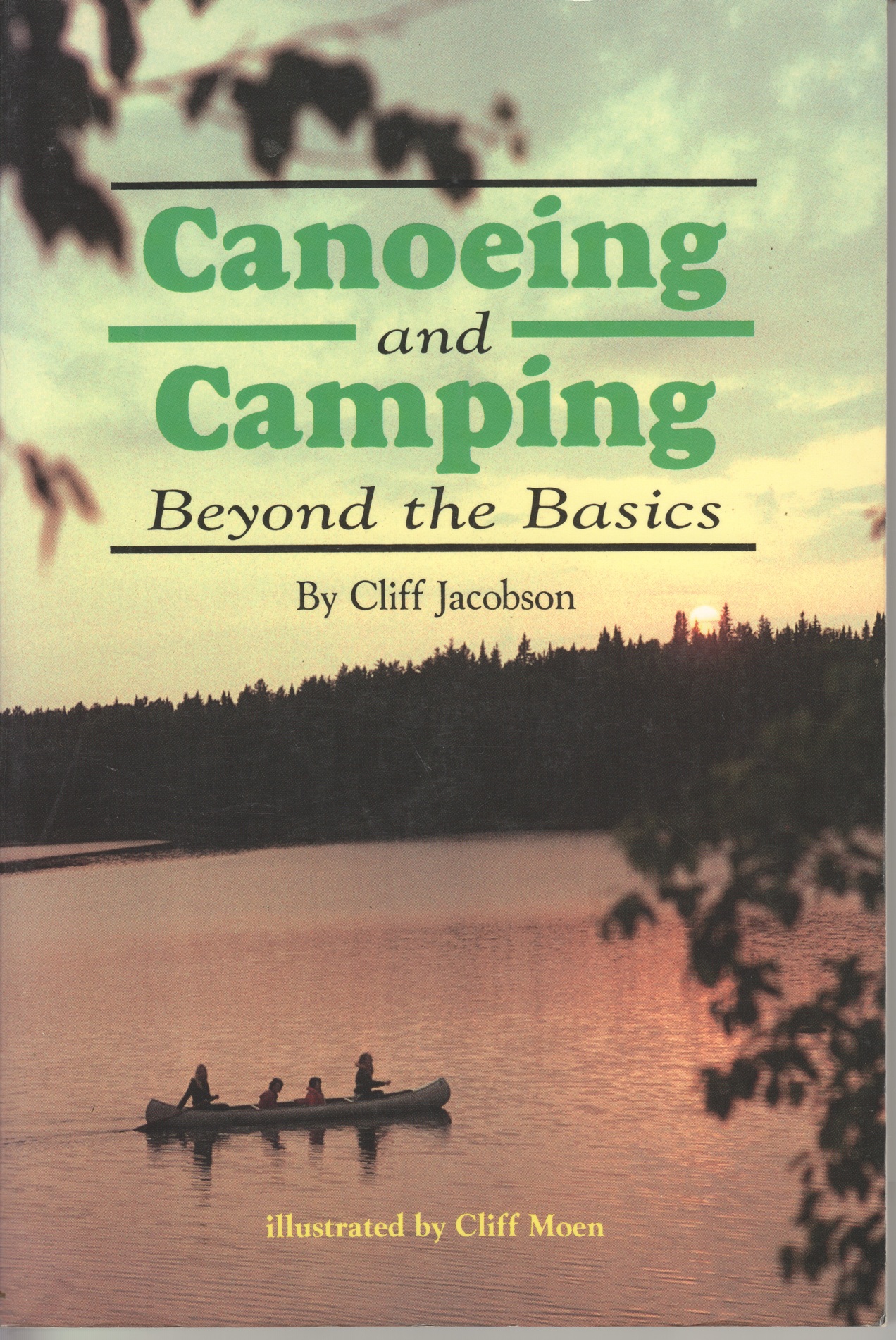 Image for Canoeing and Camping Beyond the Basics Canoeing and Camping Beyond the Basics