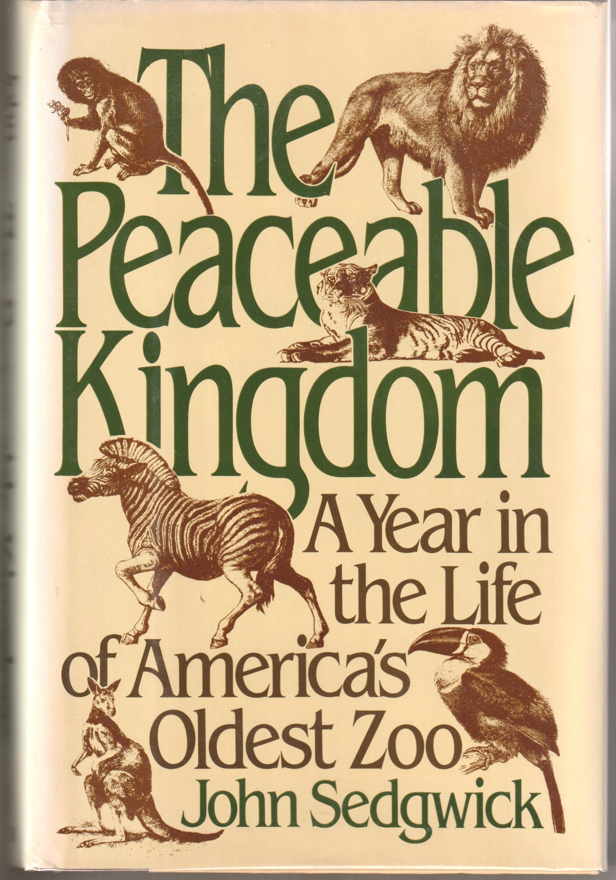 Image for The Peaceable Kingdom; A year in the life of America's oldest zoo