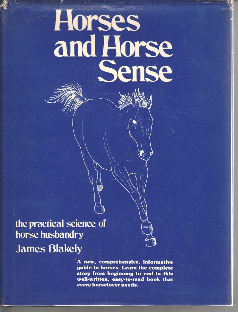 Horses and Horse Sense, the practical science of horse husbandry