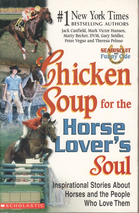 Chicken Soup for the Horse Lover's Soul, Inspirational Stories About Horses and the Peopl Who Love Them