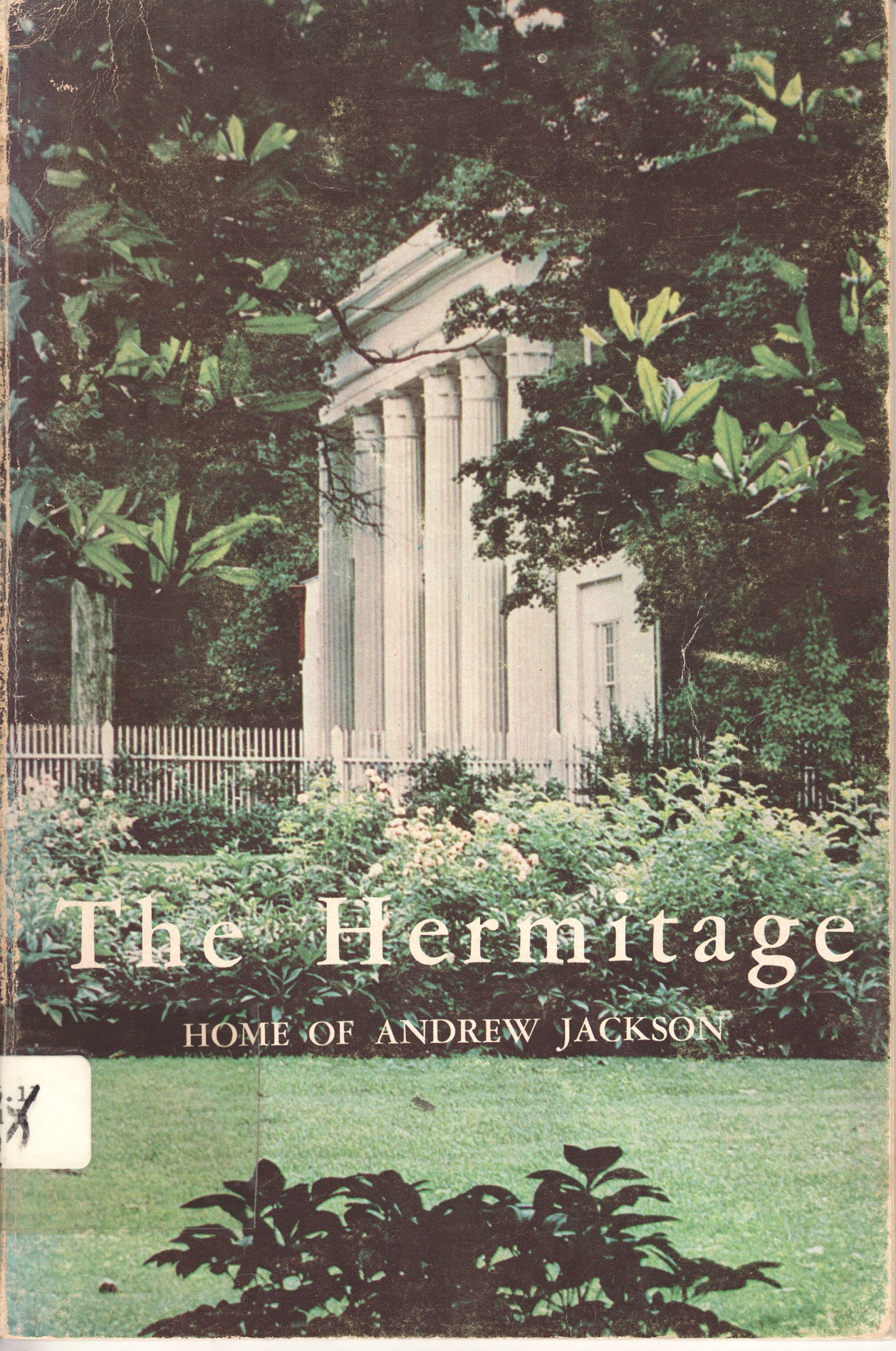 The Hermitage, Home of Andrew Jackson