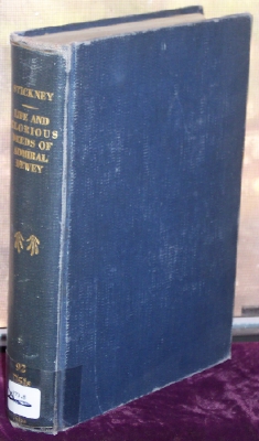 Image for Life And Glorious Deeds of ADMIRAL DEWEY, including A Thrilling Account of Our Conflicts With The Spaniards And Filipinos In The Orient and The Complete Story Of The Philippine Islands, Historical And Descriptive
