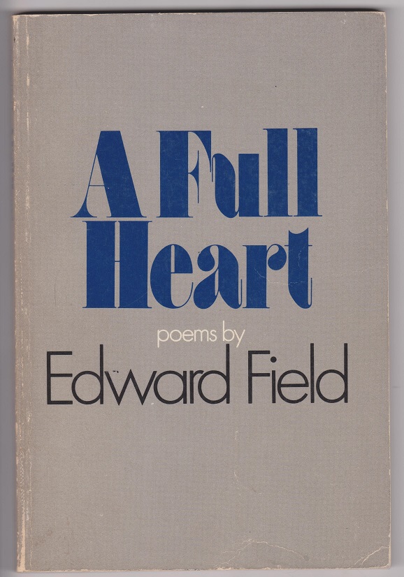 Image for A Full Heart: Poems by Edward Field