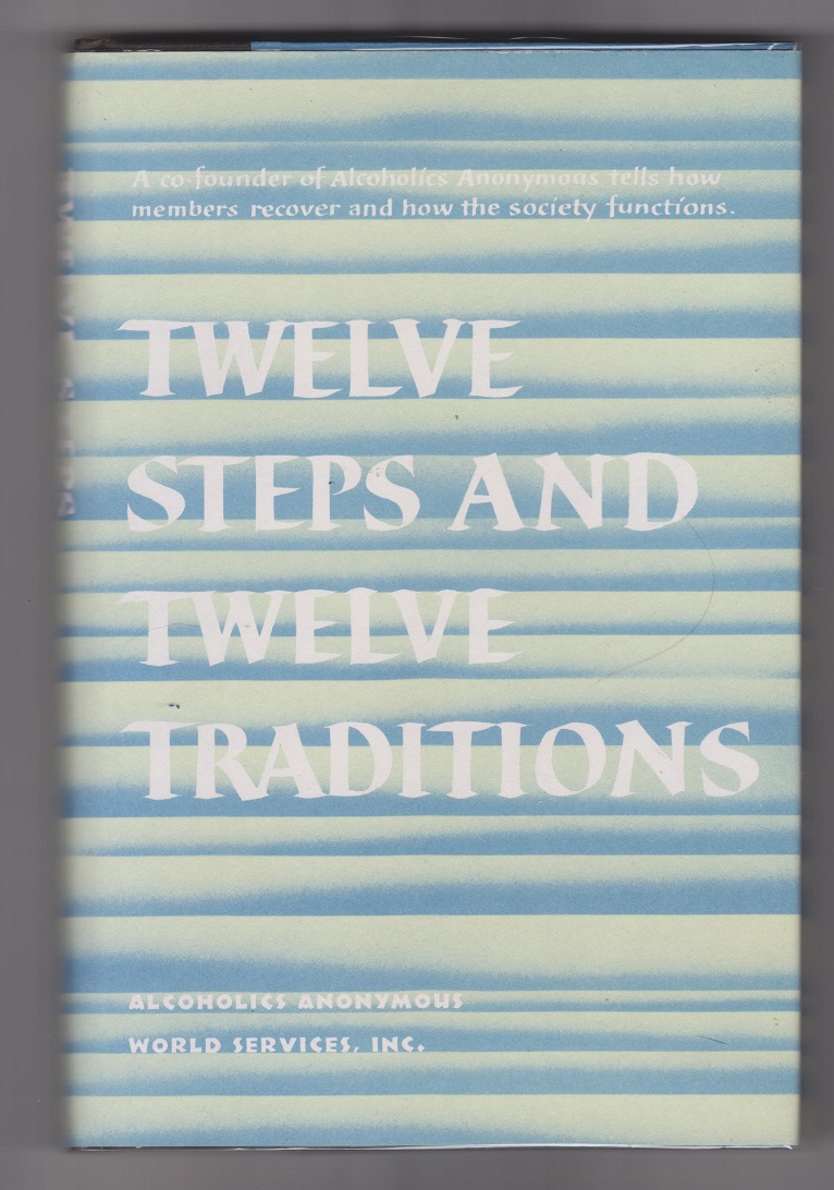 Twelve Steps and Twelve Traditions Image for Twelve Steps and Twelve Traditions